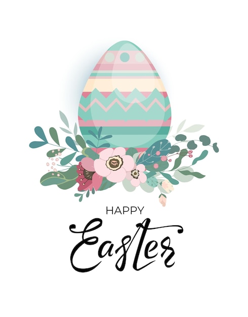 Easter card with colorful egg leaves and flowers and hand drawn lettering text on white background Egg Icon with beautiful floral cute design for festive invitation Vector illustration