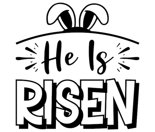 Vector easter clipart with the words he is risen.