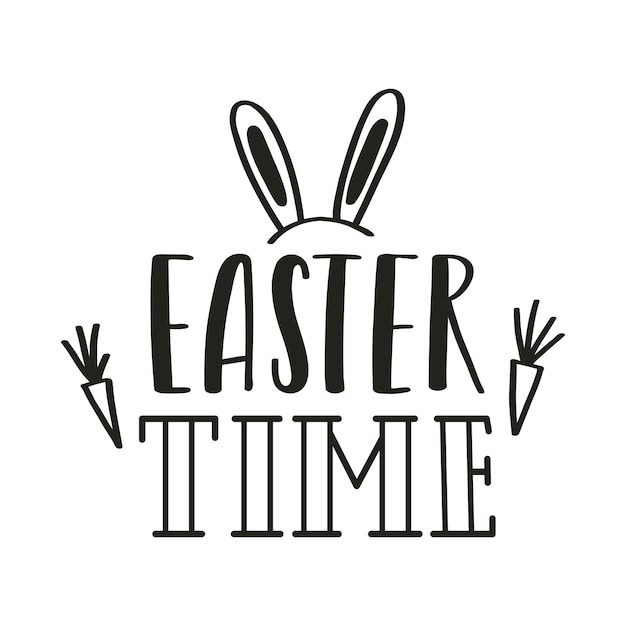 Easter time Hand lettering with doodle carrots and bunny ears Handwritten phrase for gretteng cards Black and white vector illustration isolated on white background