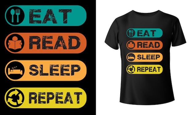 Eat read sleep repeat Vector t shirt design