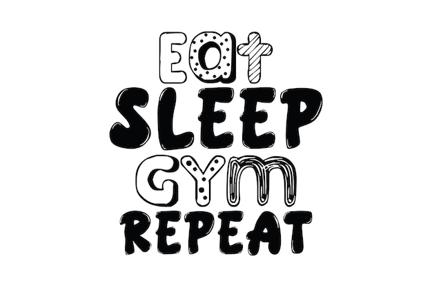 Eat Sleep Gym Repeat