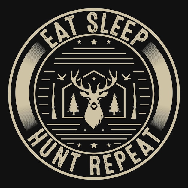 Eat sleep hunt repeat vintage