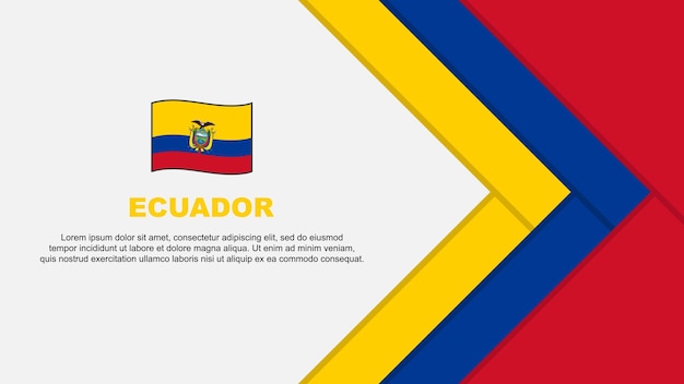 Ecuador Flag Abstract Background Design Template Ecuador Independence Day Banner Cartoon Vector Illustration Ecuador Cartoon