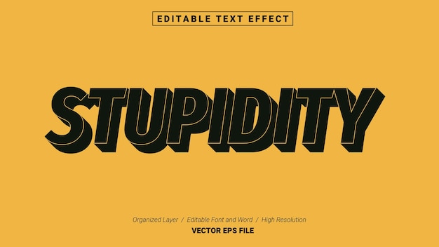 Editable Stupidity Font. Typography Template Text Effect Style. Lettering Vector Illustration Logo