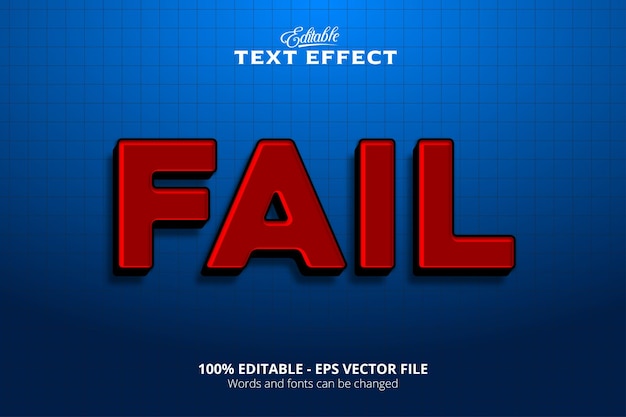 Editable text effect Blue background Fail text