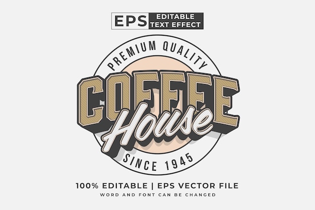 Editable text effect coffee house logo 3d vintage style premium vector