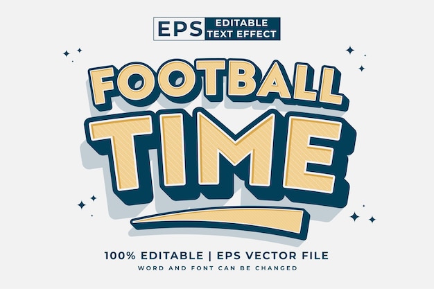 Editable text effect football time 3d Cartoon style premium vector