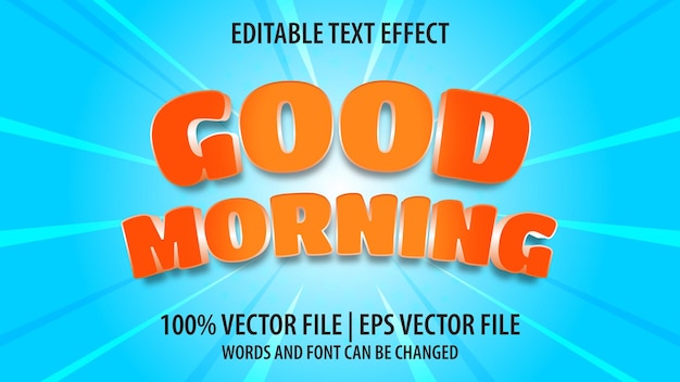 Editable text effect modern 3d GOOD MORNING and minimal font style