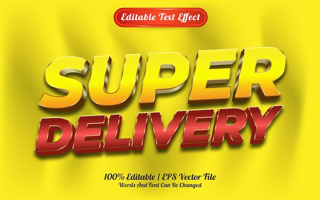 Editable text effect super delivery template style