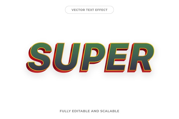 Editable text effect super style