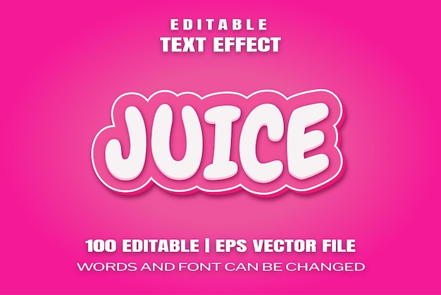 Editable text effects Juice words and font can be changed