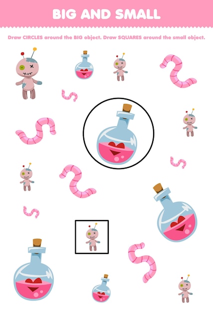 Education game for children arrange by size big or small by drawing circle and square of cute cartoon voodoo doll worm potion bottle halloween printable worksheet