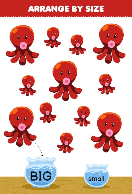 Education game for children arrange by size big or small put it in the fish bowl of cute cartoon octopus printable underwater worksheet