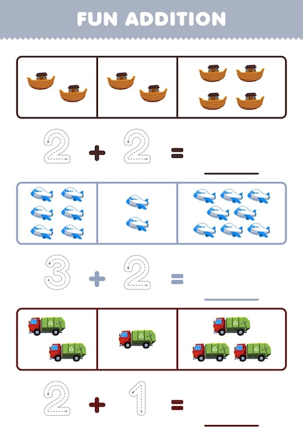 Education game for children fun addition by counting and tracing the number of cute cartoon ark plane garbage truck printable transportation worksheet