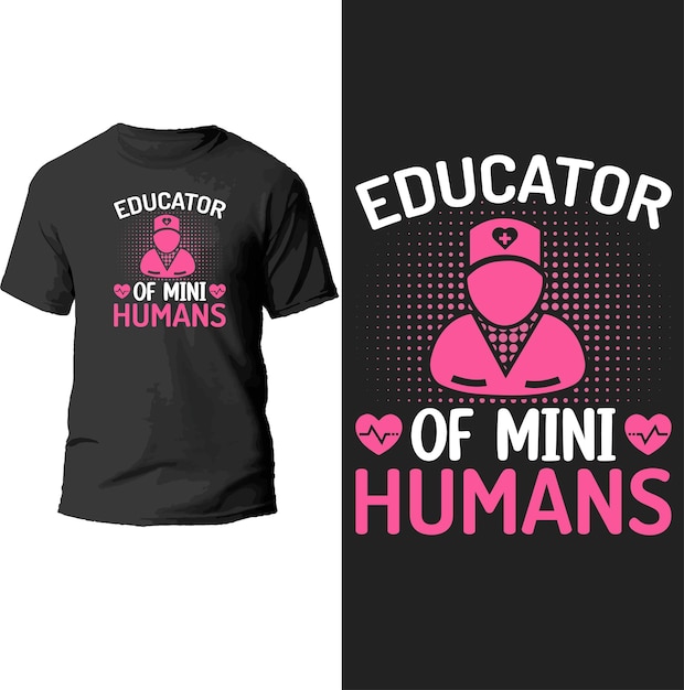 educator of mini humans t shirt design