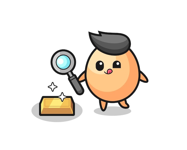 Egg character is checking the authenticity of the gold bullion