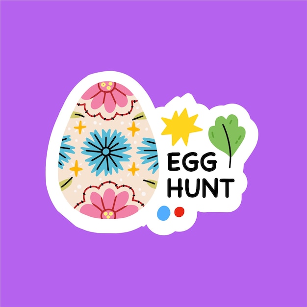 Egg hunt.Easter eggs. Sticker with lettering for the spring Easter holiday.Vector hand drawn