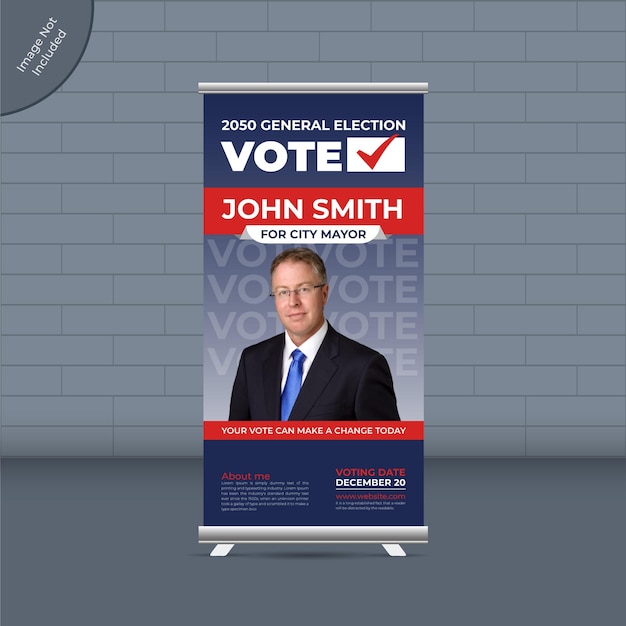 Election campaign roll-up banner template or Political election for voting publicity banner template