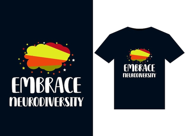 Embrace Neurodiversity illustrations for print-ready T-Shirts design