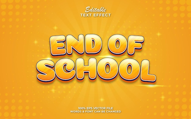 End of school banner with 3d editable text effect style