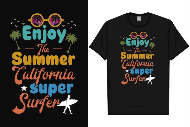 Enjoy summer California super surfer typography tshirt design