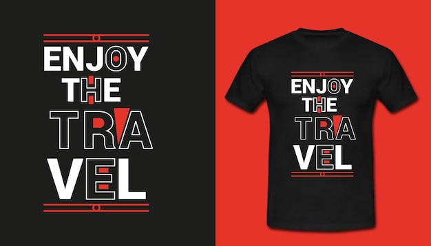 Enjoy The Travel T shirt design