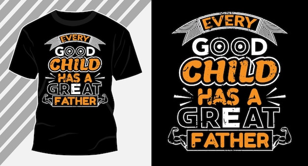 every Great Father tshirt design vector