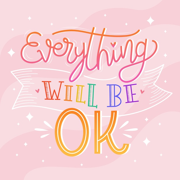 Everything will be ok lettering