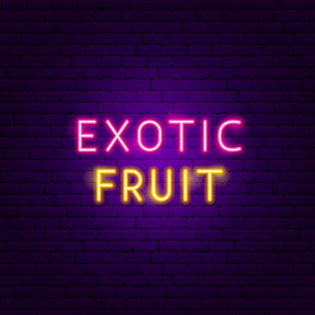 Exotic Fruit Neon Text