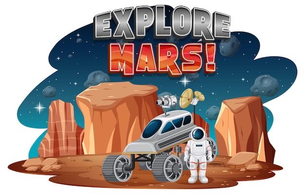 Explore Mars word logo with astronaut on planet