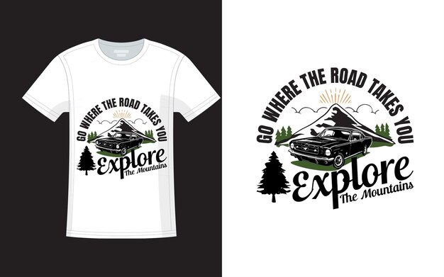 Vector explore the mountain tshirt design