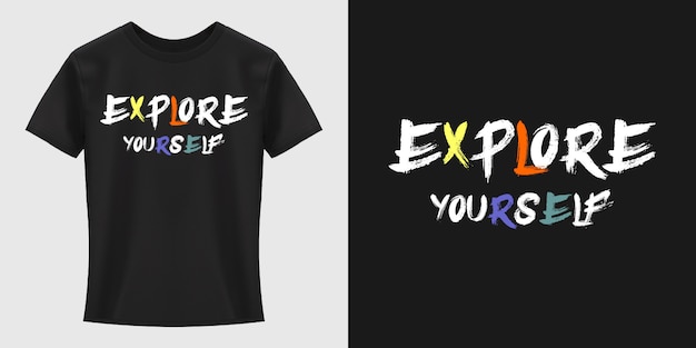 Explore yourself Typography T-Shirt Design