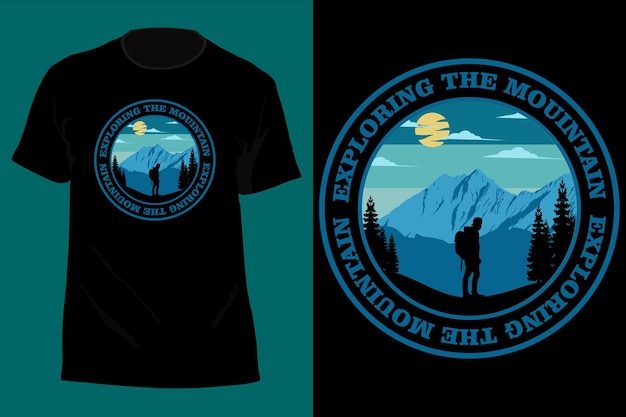 Exploring The Mountains T Shirt Design Retro Vintage