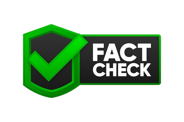 Fact Check Concept of thorough factchecking or compare evidence The study of different facts or myth