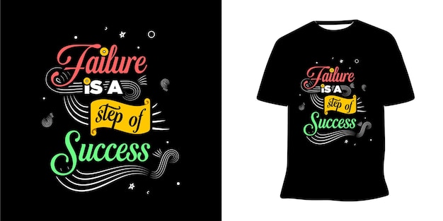 Failure is a step of success a motivational lettering vector design