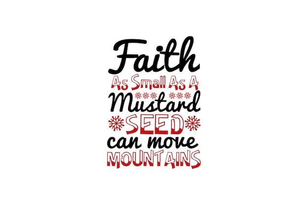 Faith as small as a mustard seed can move mountains Vector File