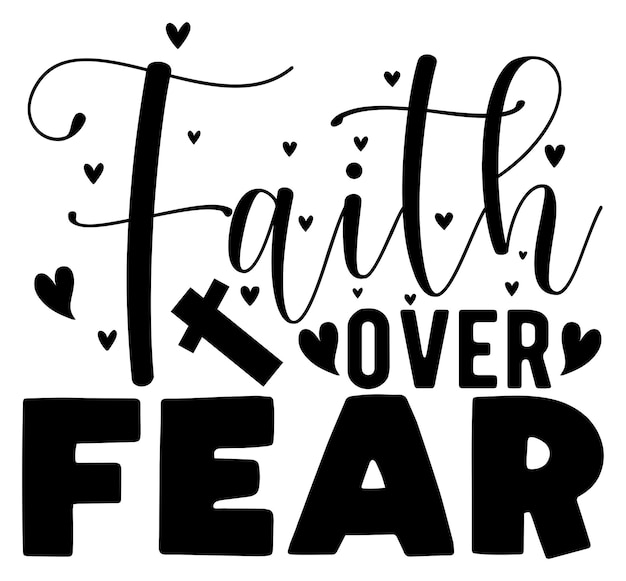 Faith over Fear