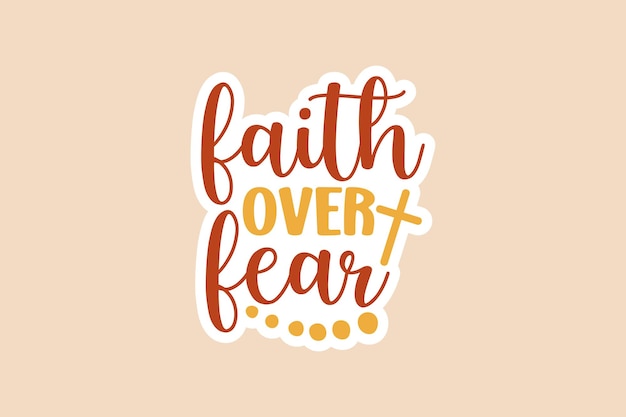 Faith over Fear