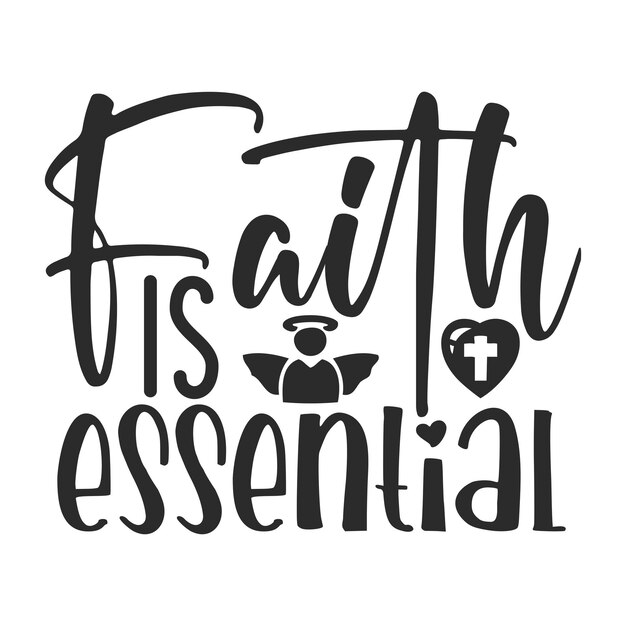 Faith is essential