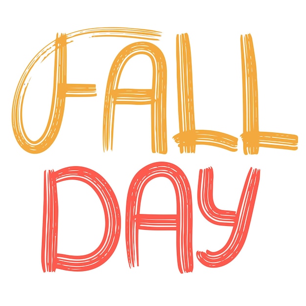 Fall day short phrase Autumn text hand drawn calligraphy lettering Vector illustration