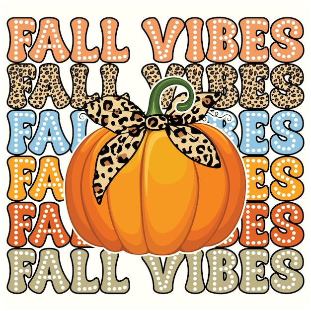 Fall Vibes Pumpkin Fall Autumn Trendy Design for Tshirt Banner Poster Background