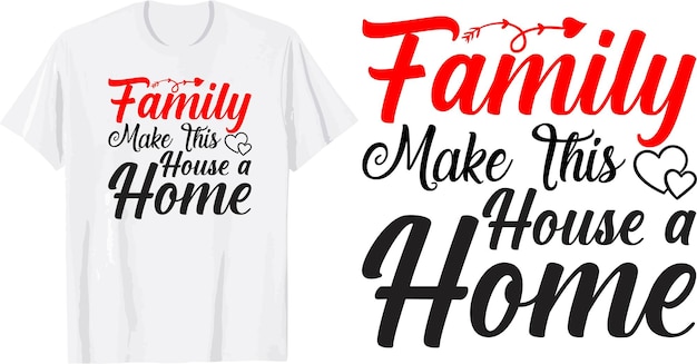 Family svg t shirt design