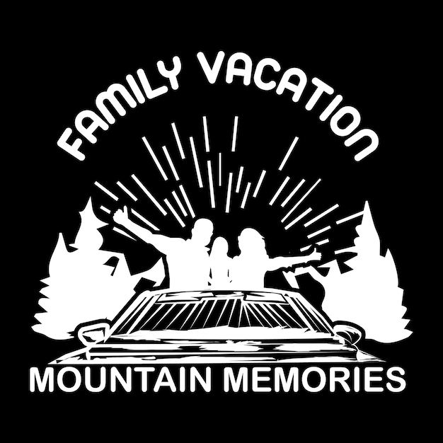 Family Vacation Mountain Memories Designs