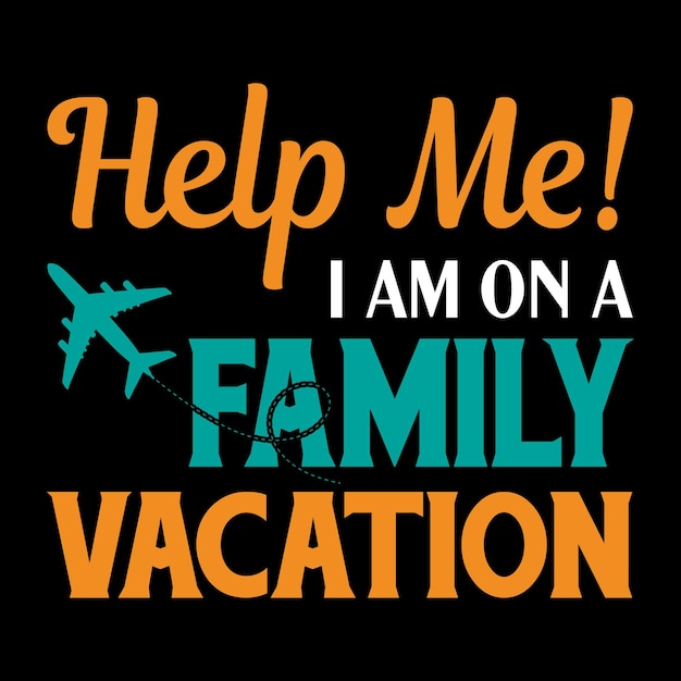 Family Vacation T-shirt design and illustration