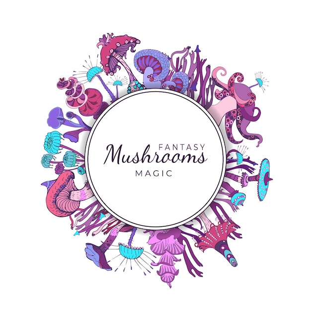 Fantasy decorative round frame with magic mushrooms of various shape on white background. Beautiful magic landscape, hand drawn concept. Vector illustration.