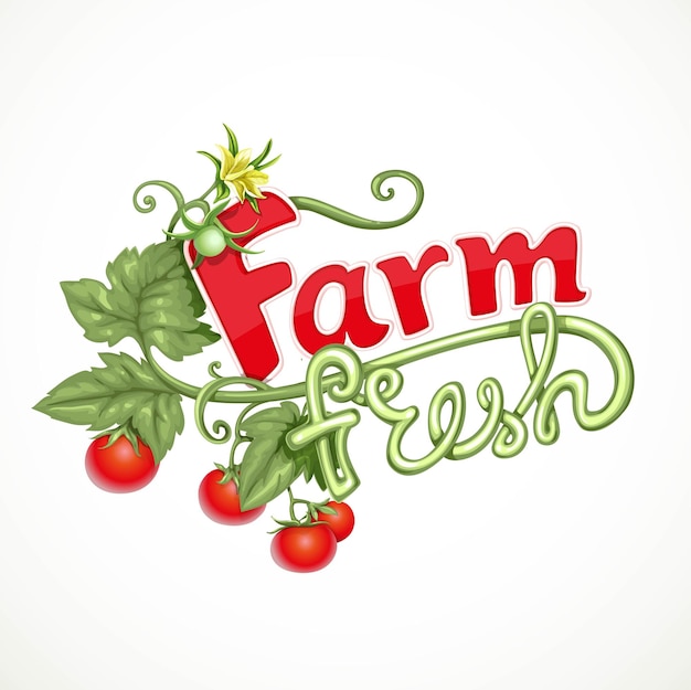 Farm fresh lettering with tomato sprout with flower isolated on