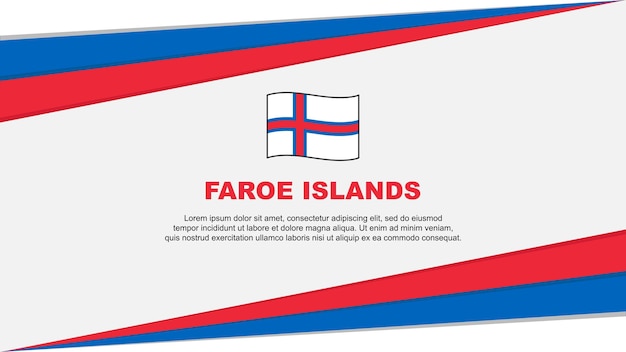 Faroe Islands Flag Abstract Background Design Template Faroe Islands Independence Day Banner Cartoon Vector Illustration Faroe Islands Design