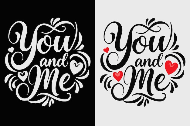 Fashionable You and Me Typography TShirts Perfect for Partners