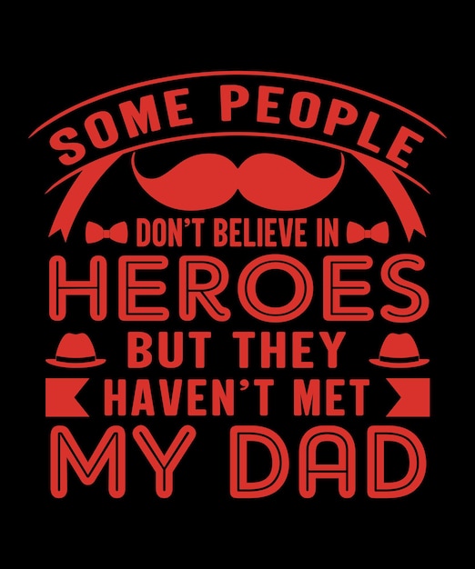 father day t shirt designDAD t shirt designpapa designtypography t shirt designfather vector