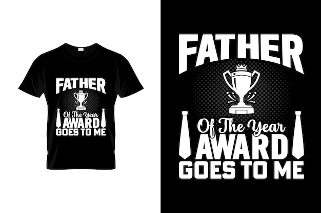 Father Day TShirt Design or Father Day poster Design Funny Father Quotes Father Typography